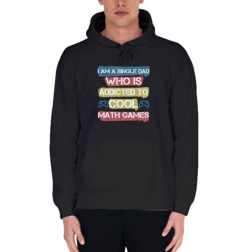 Black Hoodie Addicted to Cool Math Games Shirt