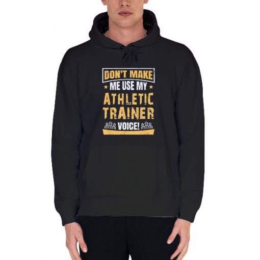 Black Hoodie Funny Athletic Trainer Shirts