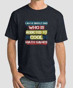 Addicted to Cool Math Games Shirt