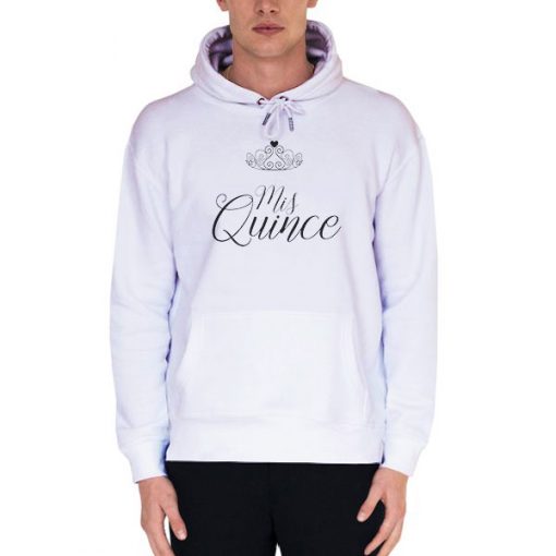 White Hoodie Quinceanera Mis Quince Shirts