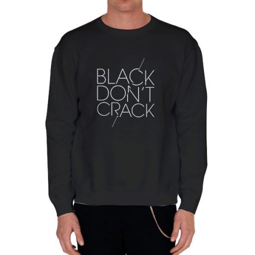 Black Sweatshirt BDC Black Don't Crack T Shirt