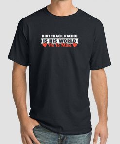The Dirt Track Racing Girlfriend Shirts