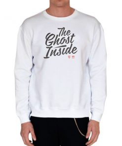 White Sweatshirt Tall Script the Ghost Inside Shirt