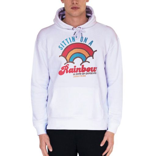 White Hoodie In Spite of Ourselves Rainbow John Prine T Shirt