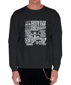 Black Sweatshirt Ricks Catchphrases Rick Morty Shirt