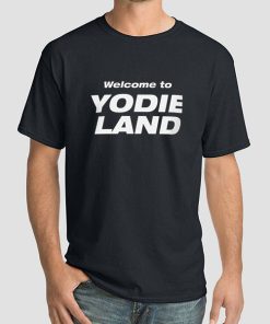 Welcome to Yodi Land Shirt