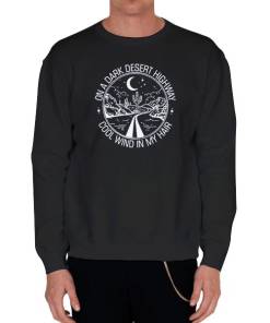 Black Sweatshirt Quotes on a Dark Desert Highway