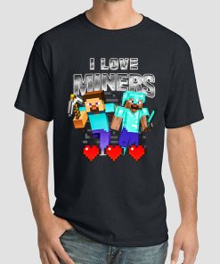 Game Merch for I Love Miners Minecraft Shirt