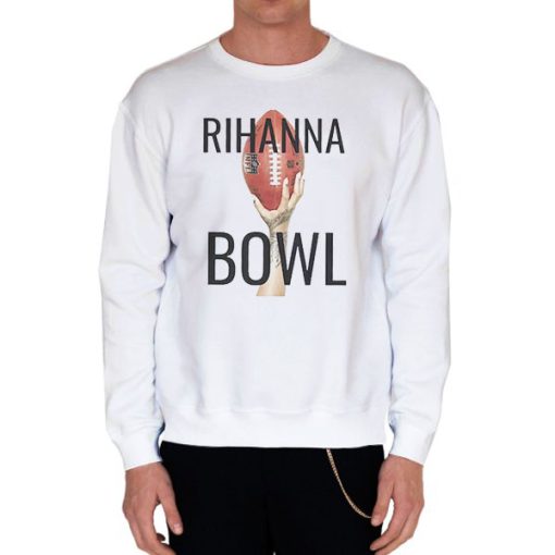 White Sweatshirt Halftime Show Football Rihanna Superbowl