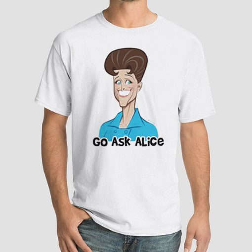 Funny Art Go Ask Alice T Shirt