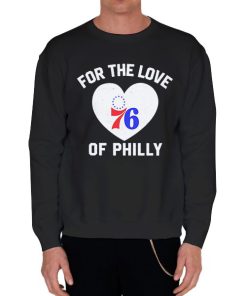 Black Sweatshirt Logo for the Love of Philly 76ers