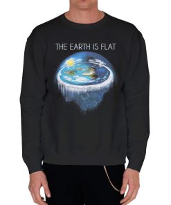Black Sweatshirt The Earth Is Flat Firmament Conspiracy