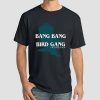 Philadelphia Bang Bang Bird Gang Shirt