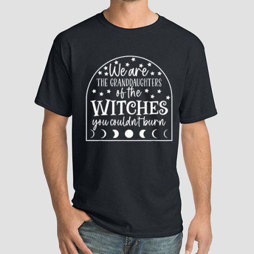 The Granddaughters I Am the Witch Shirt