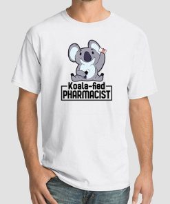 Funny Medical Koala Pharmacy Shirt