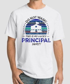 Funny Quote Title Principal Shirt