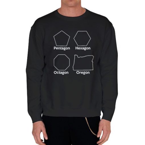 Black Sweatshirt Shape Oregon Hexagon and Pentagon