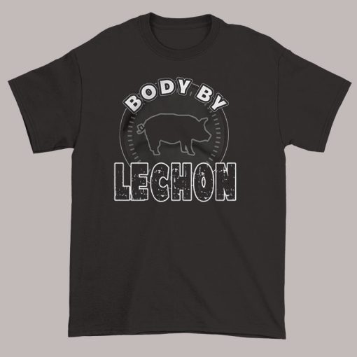 Pork Body by Lechon Mexico Shirt