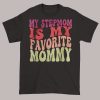 Quote Colour Stepmom Doing Son Shirt