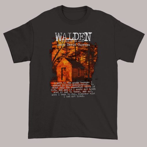 Quotes From Walden Pond Henry David Shirt