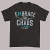 Comeback Embrace the Chaos Mariners Shirt