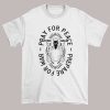 Vintage Pray for Peace Prepare for War Shirt
