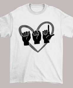 Sign Language Heart Bone in Asl Shirt