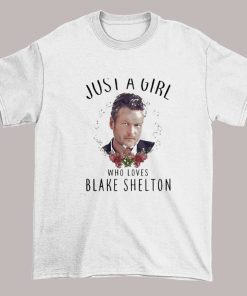 Just a Girl Who Loves Blake Shelton Concert Shirts